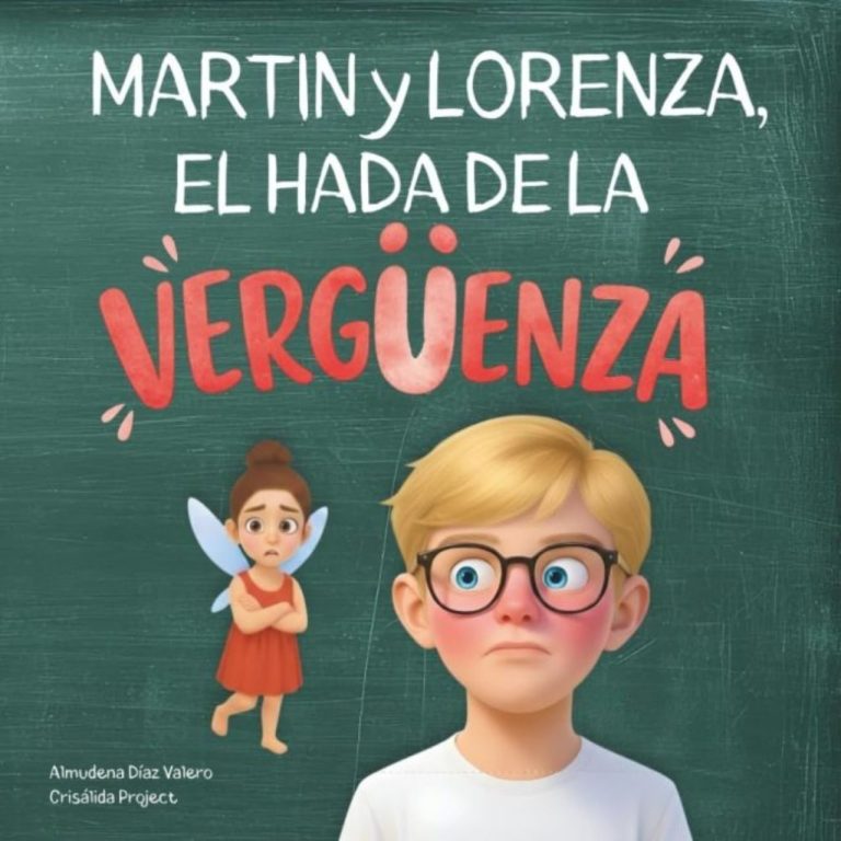 Martin-y-Lorenza-el-hada-de-la--verguenza Marín y Lorenza el hada de la vergüenza. Cuento para gestionar la vergüenza y el miedo a hacer el ridículo y fortalecer la autoestima